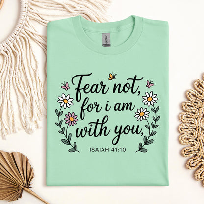 Fear Not For I Am With You Isaiah 41.10 01