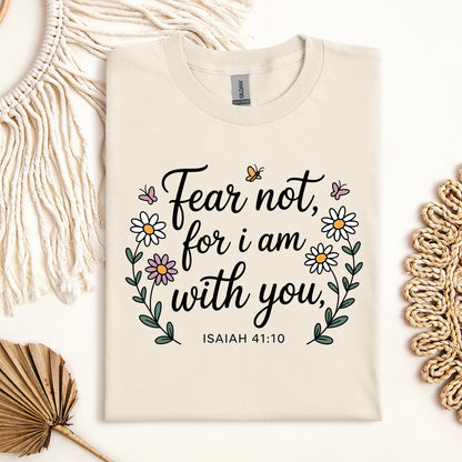 Fear Not For I Am With You Isaiah 41.10 01
