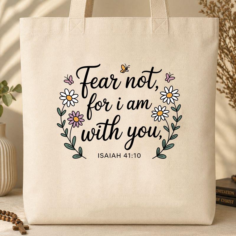 Fear Not For I Am With You Isaiah 41.10 01