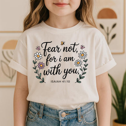 Fear Not For I Am With You Isaiah 41.10 01