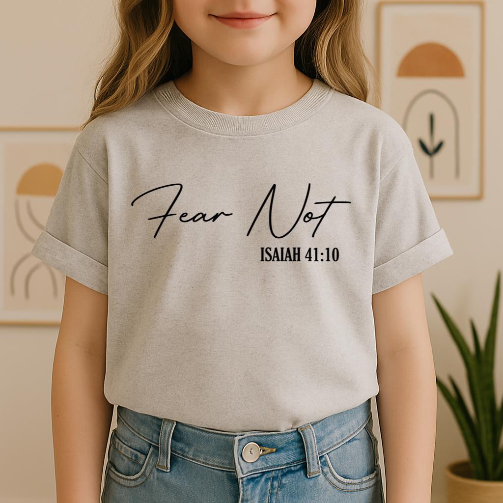 Fear Not Isaiah 41.10 02