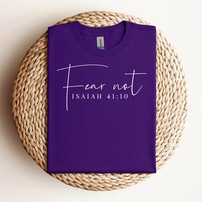 Fear Not Isaiah 41.10