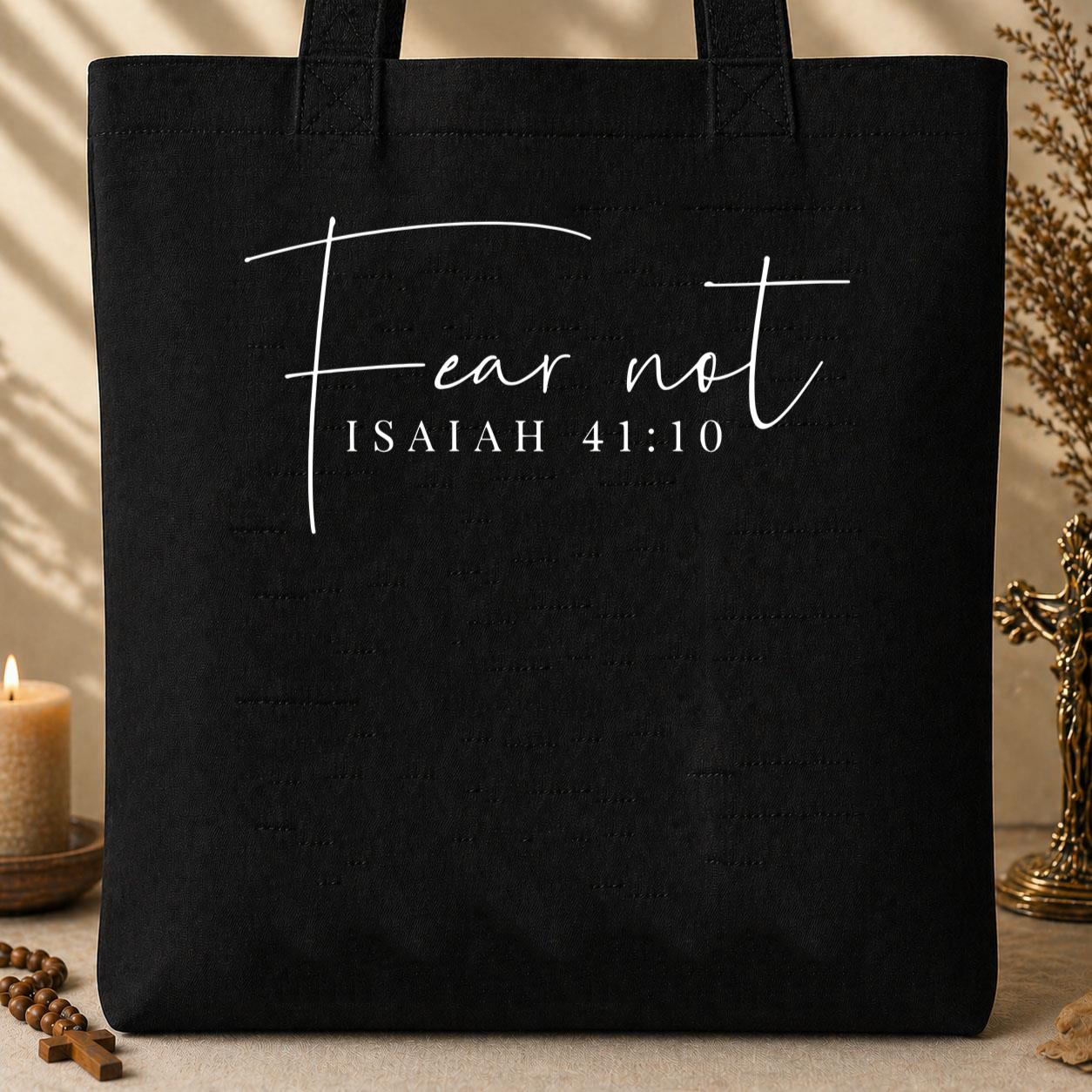 Fear Not Isaiah 41.10 Tote Bag