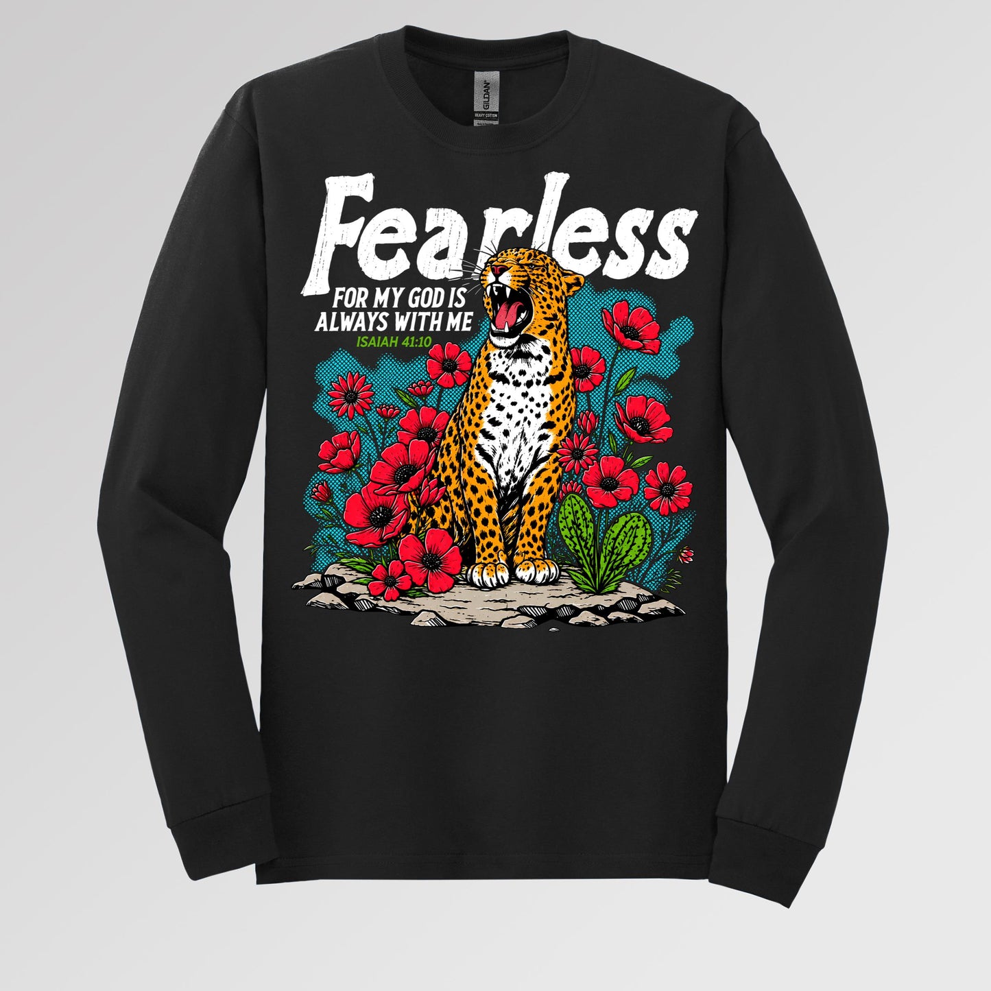 Fearless For My God Is Always With Me Isaiah 41.10 01