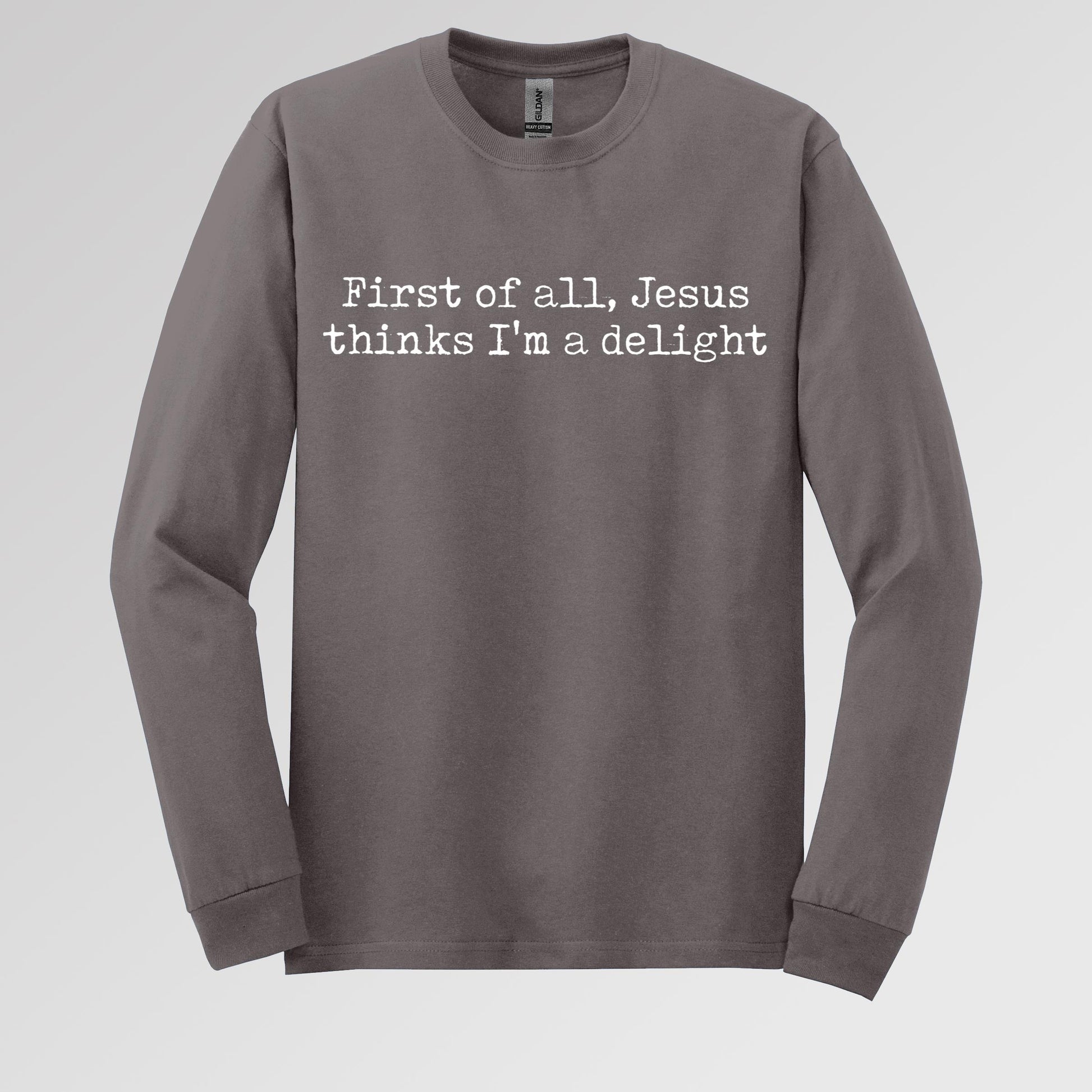 First Of All Jesus Thinks I_m A Delight 02