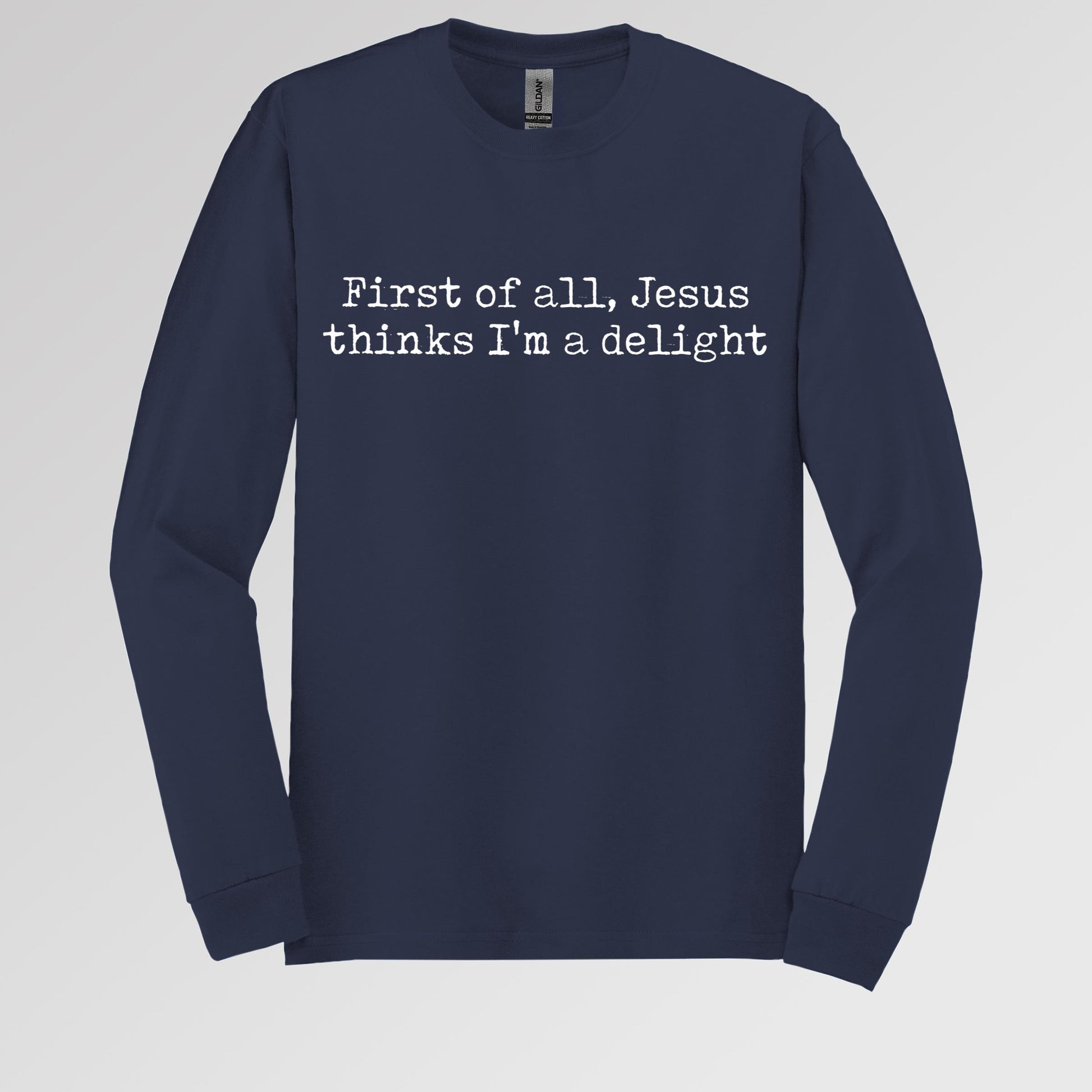 First Of All Jesus Thinks I_m A Delight 02