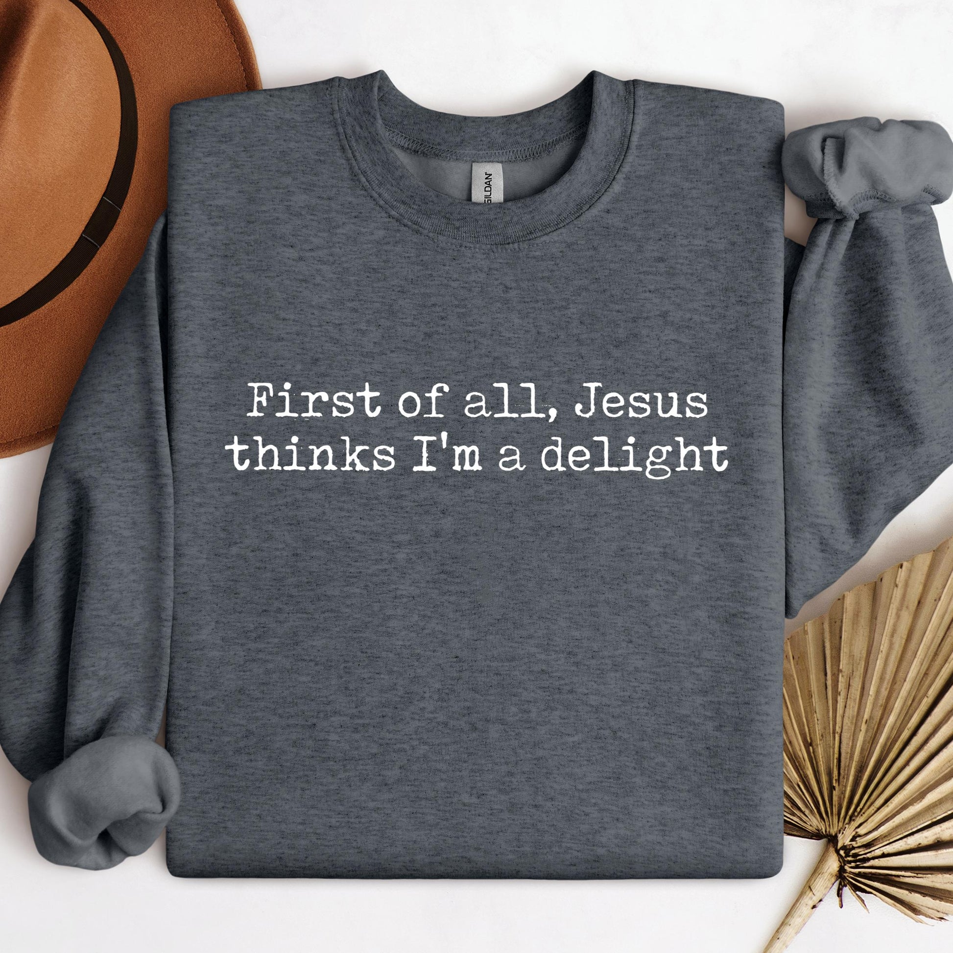 First Of All Jesus Thinks I_m A Delight 02