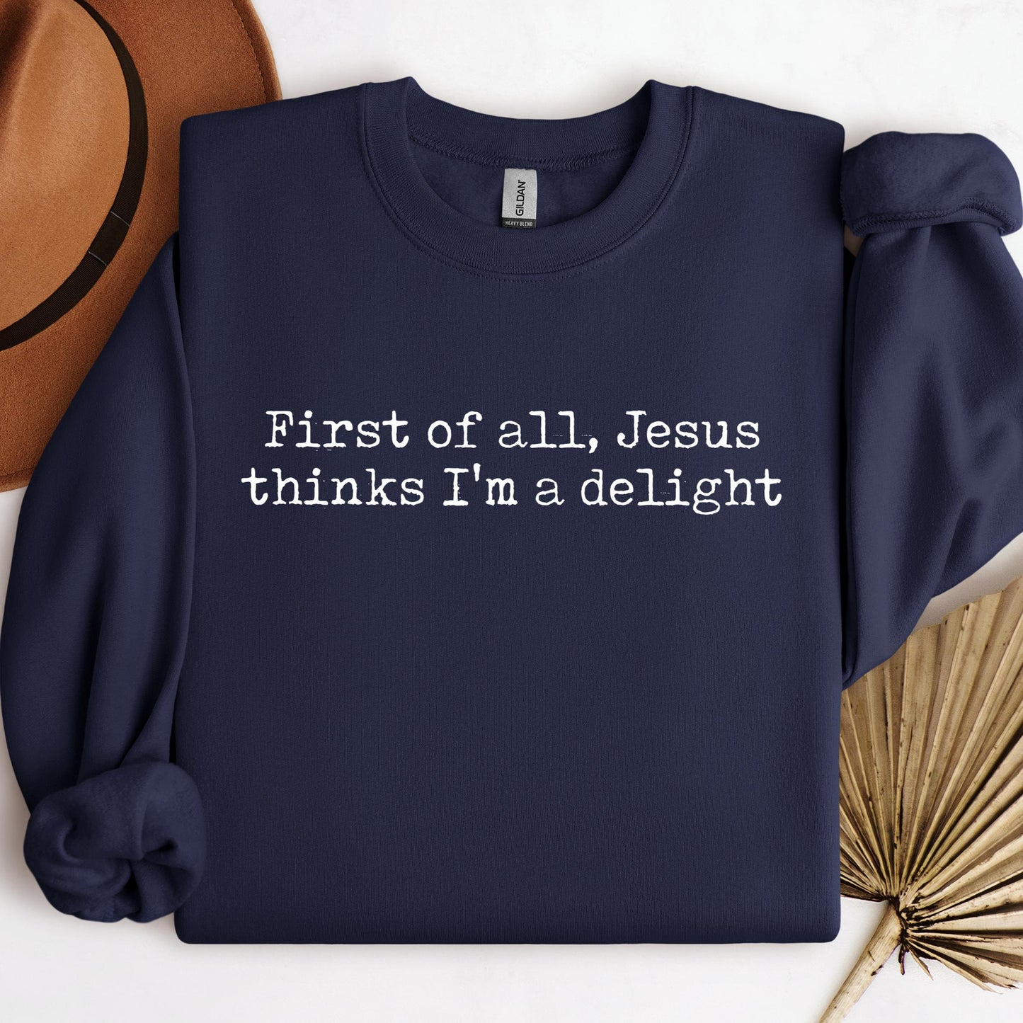 First Of All Jesus Thinks I_m A Delight 02