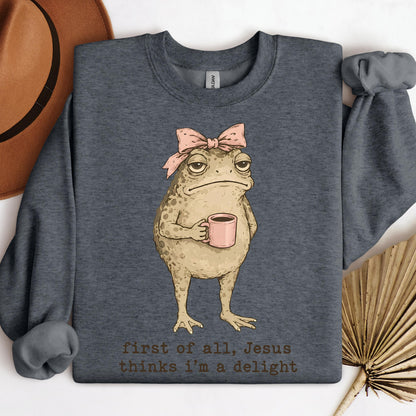 First Of All, Jesus Thinks I’m A Delight