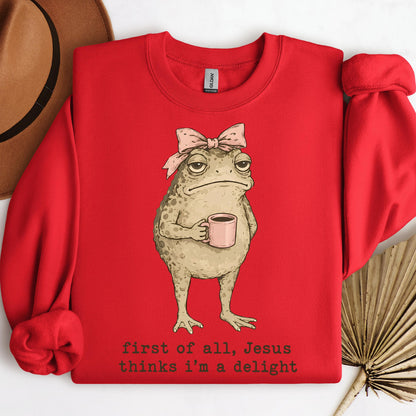First Of All, Jesus Thinks I’m A Delight
