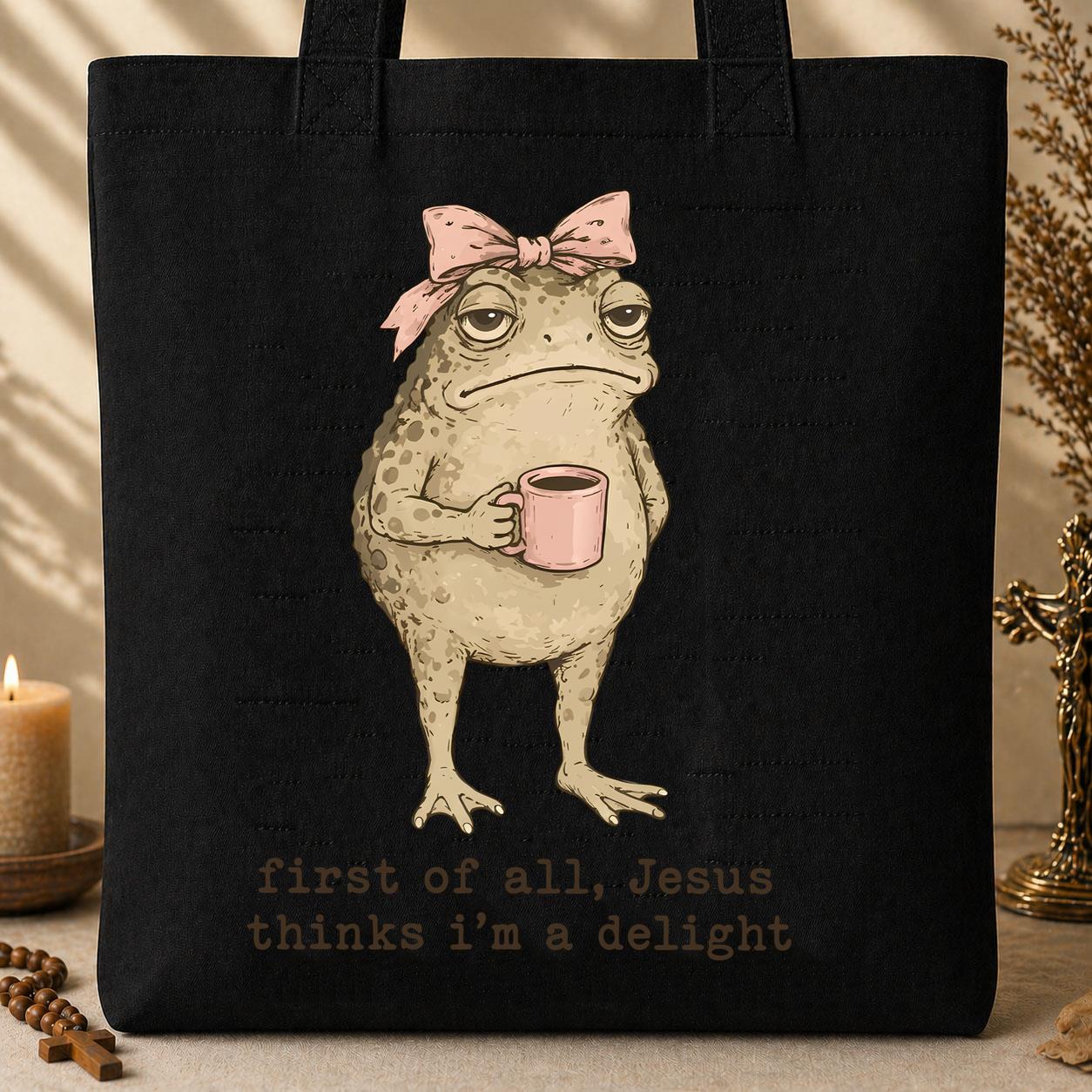 First Of All, Jesus Thinks I’m A Delight