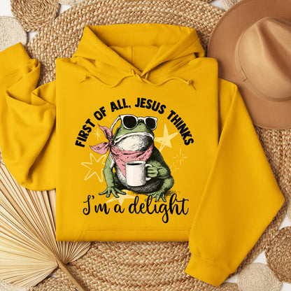 First of all, Jesus thinks I'm a delight 01