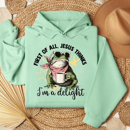 First of all, Jesus thinks I'm a delight 01