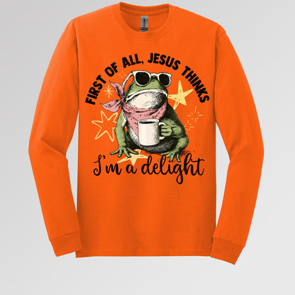 First of all, Jesus thinks I'm a delight 01