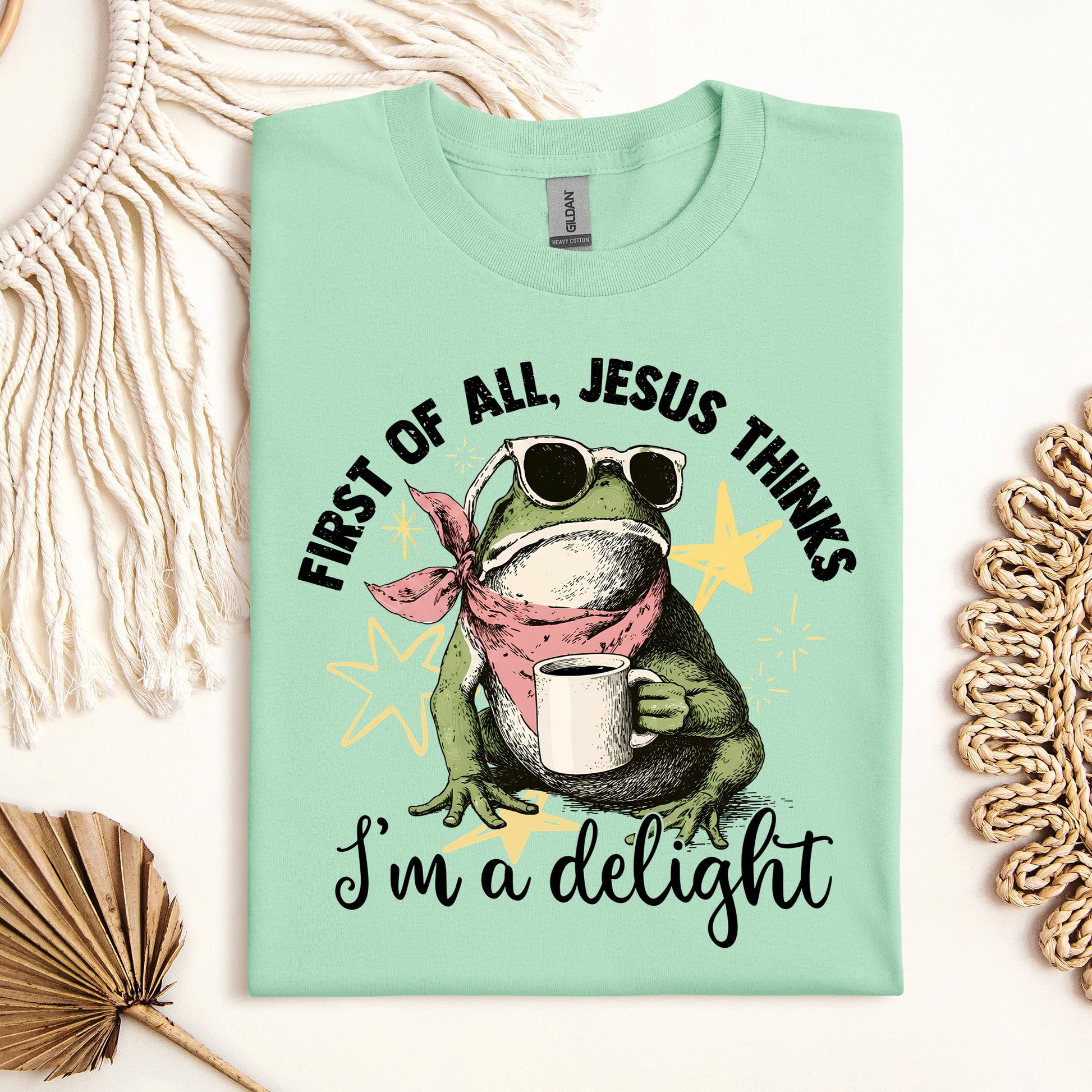 First of all, Jesus thinks I'm a delight 01