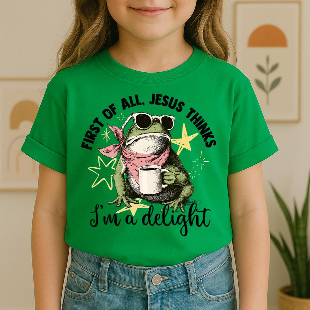 First of all, Jesus thinks I'm a delight 01