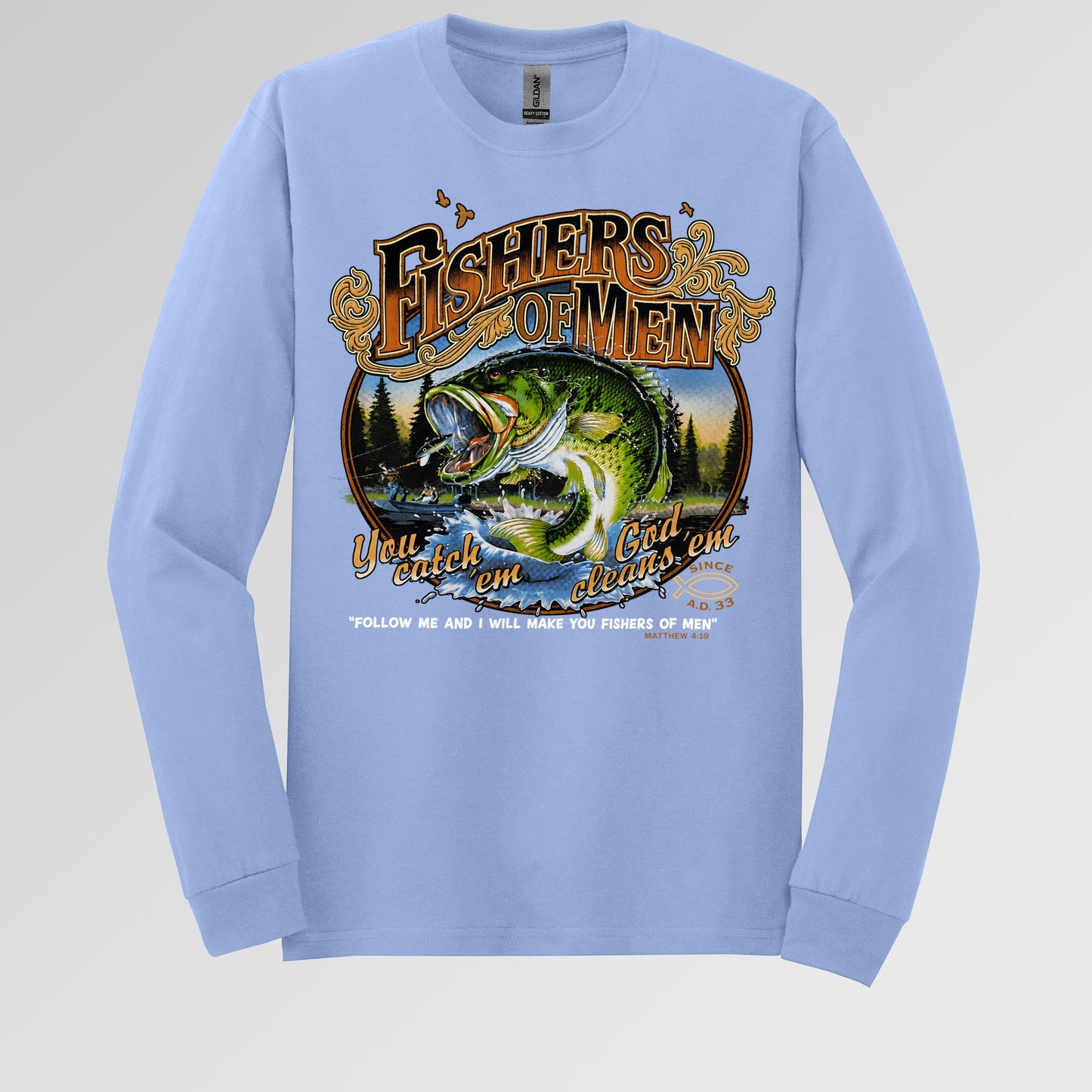 Fishers Of Men You Catch Em God Cleans Em Since A.D. 33 01