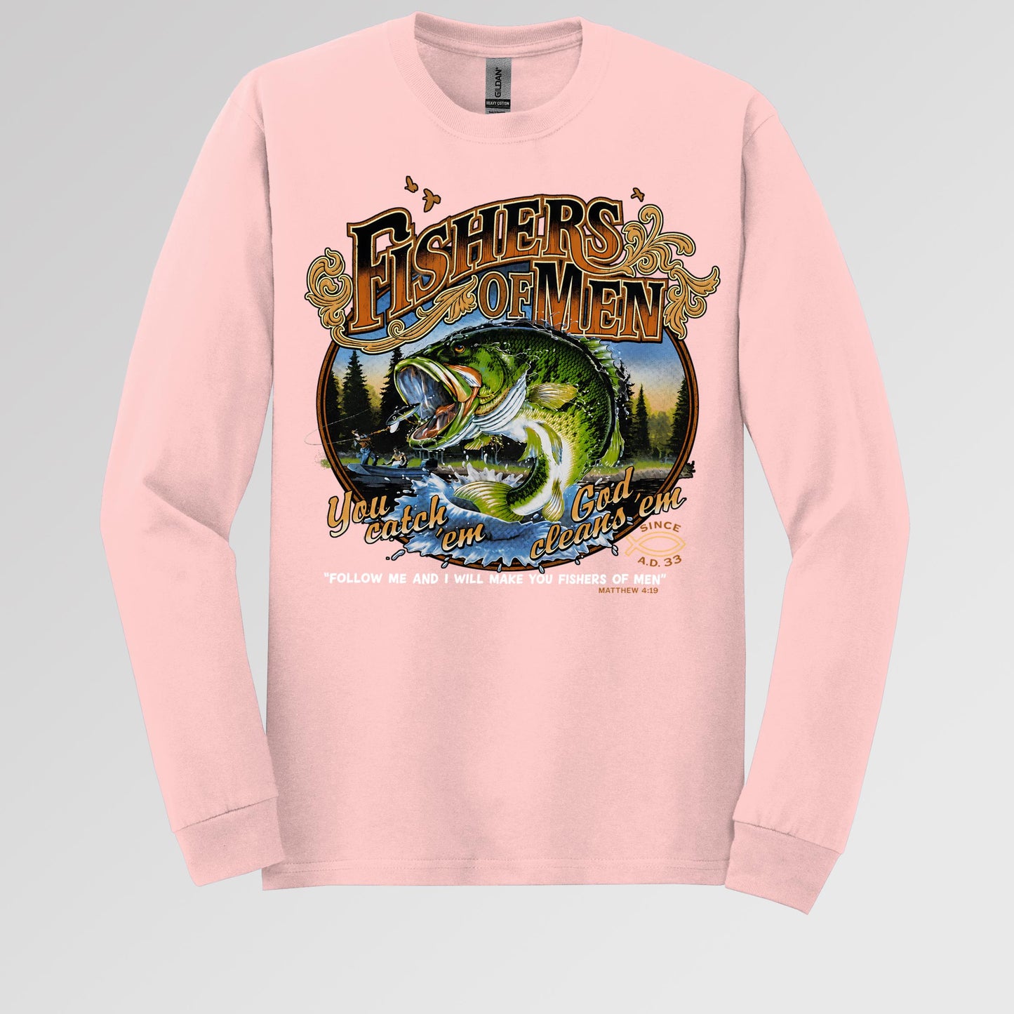 Fishers Of Men You Catch Em God Cleans Em Since A.D. 33 01