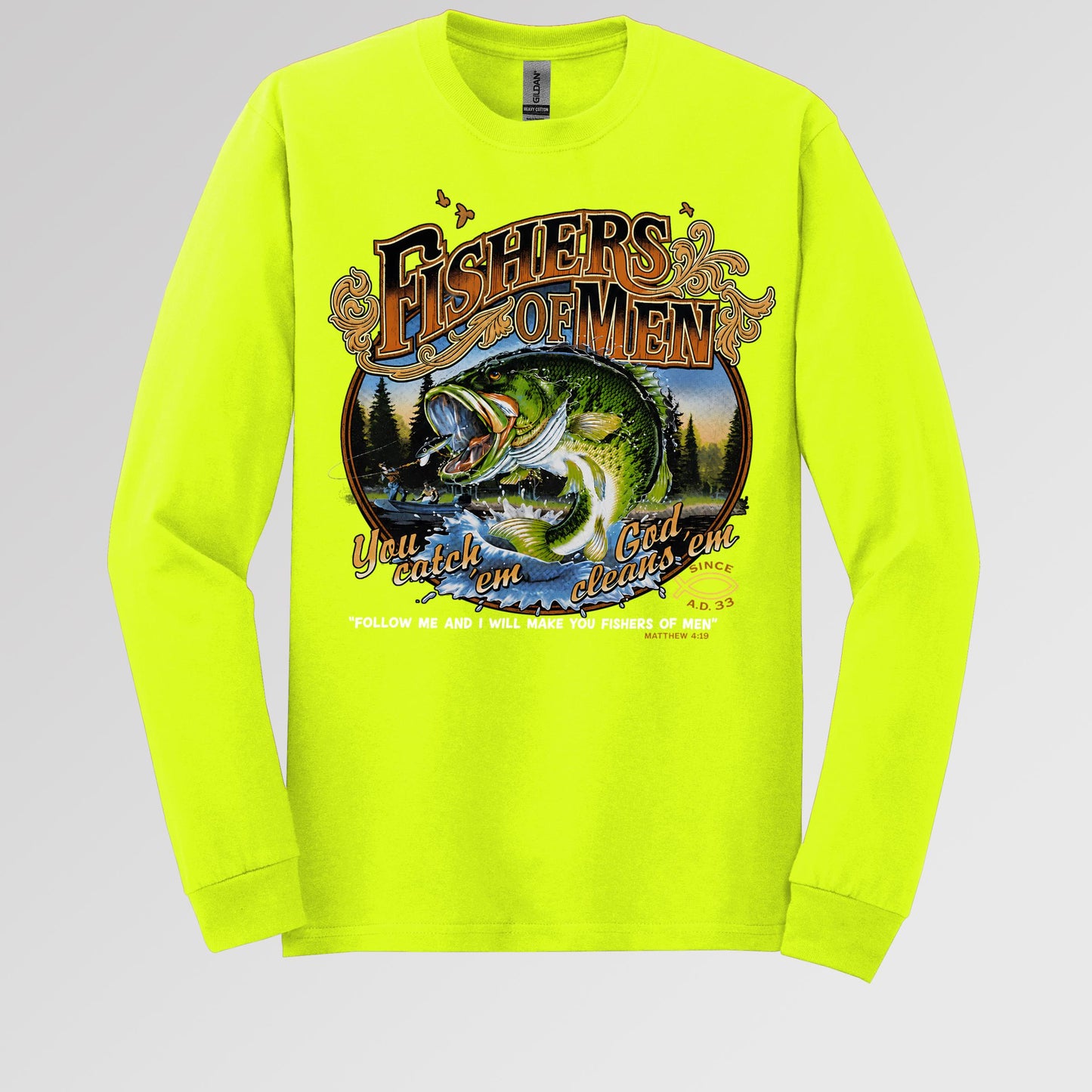 Fishers Of Men You Catch Em God Cleans Em Since A.D. 33 01