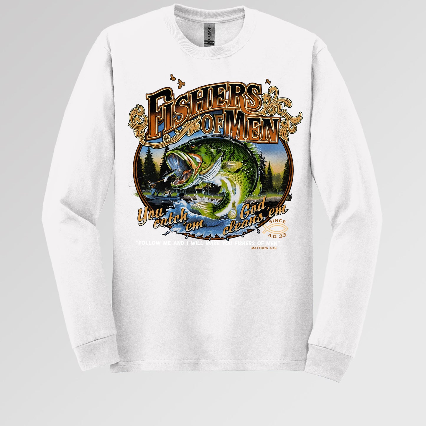 Fishers Of Men You Catch Em God Cleans Em Since A.D. 33 01