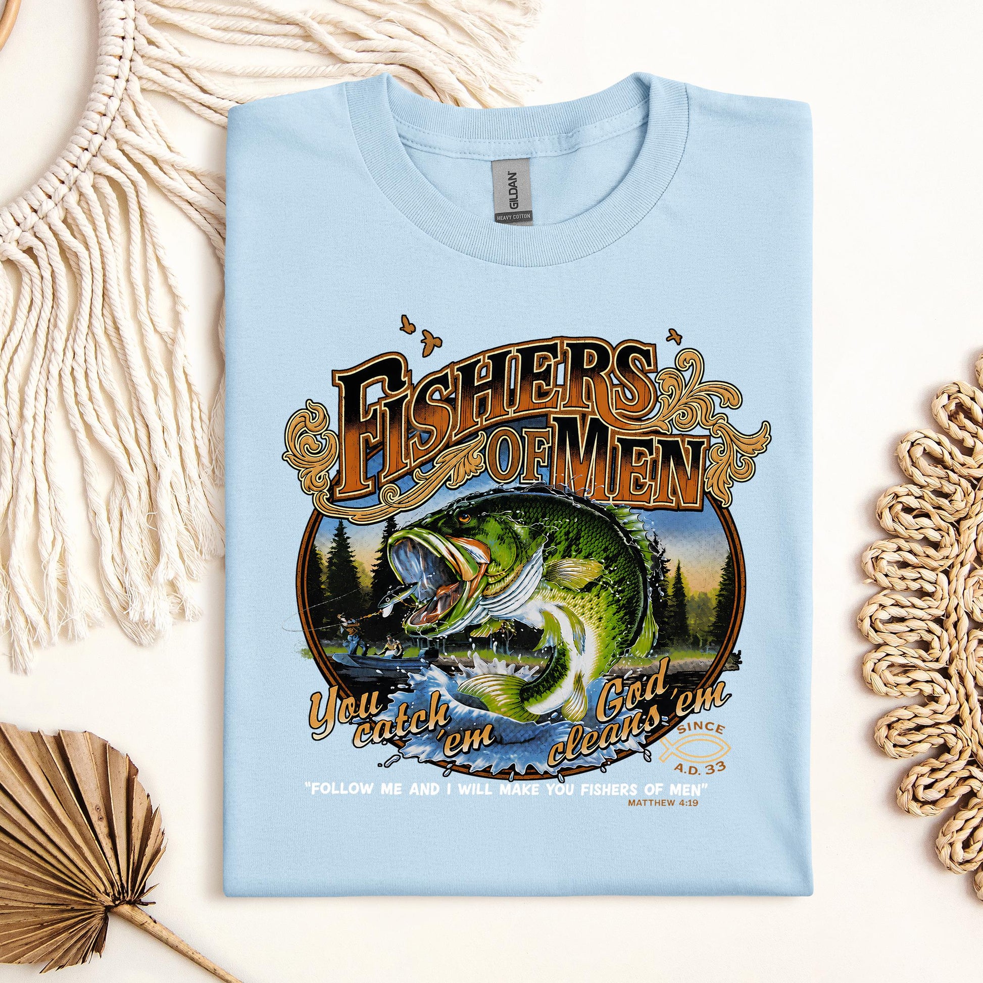 Fishers Of Men You Catch Em God Cleans Em Since A.D. 33 01