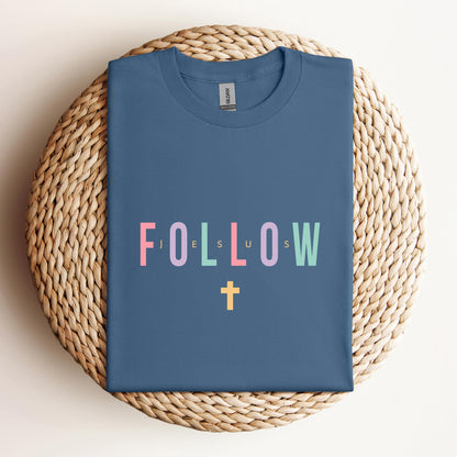 Follow Jesus