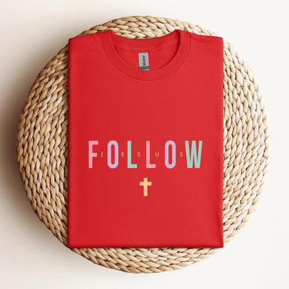 Follow Jesus
