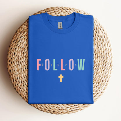 Follow Jesus
