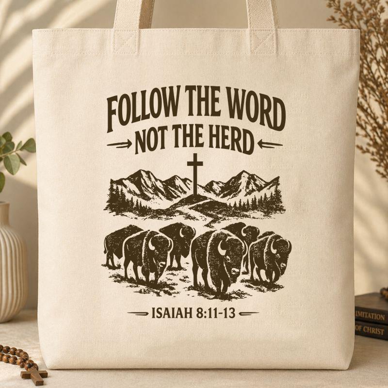 Follow The Word Not The Herd Isaiah 8.11-13 05