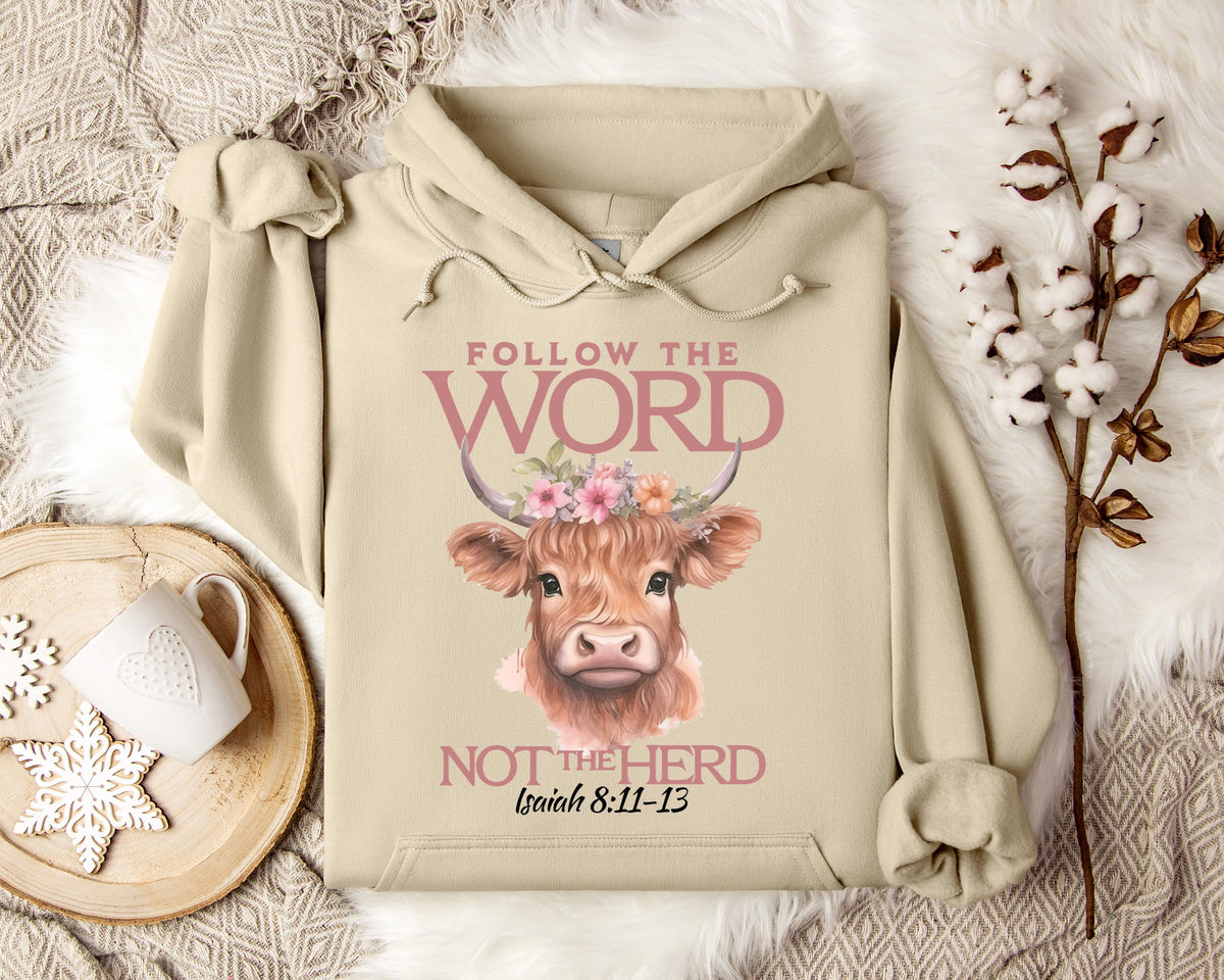 Folow The Word Not The Herd Isaiah 8.11-13 Hoodie