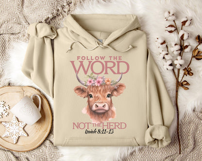 Folow The Word Not The Herd Isaiah 8.11-13 Hoodie