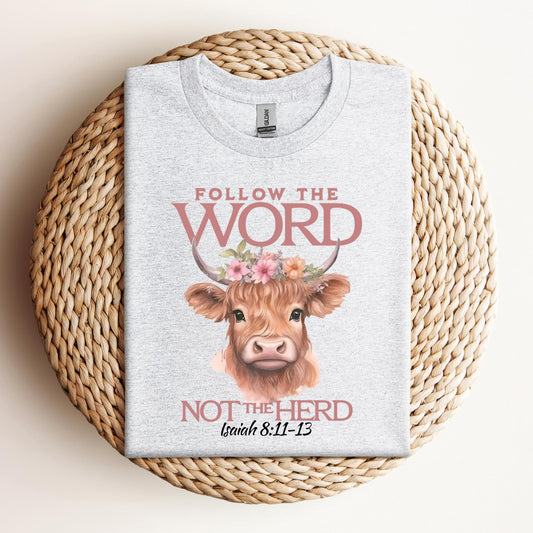 Folow The Word Not The Herd Isaiah 8.11-13