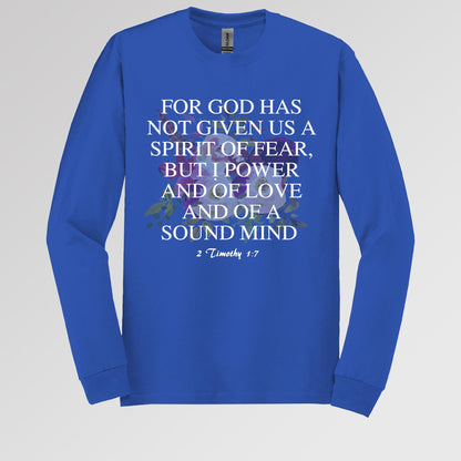 For God Has Not Given Us A Spirit Of Fear 2 Timothy 1.7