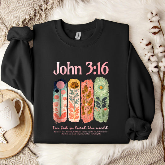 For God So Loved The World John 3.16 01 Sweatshirt