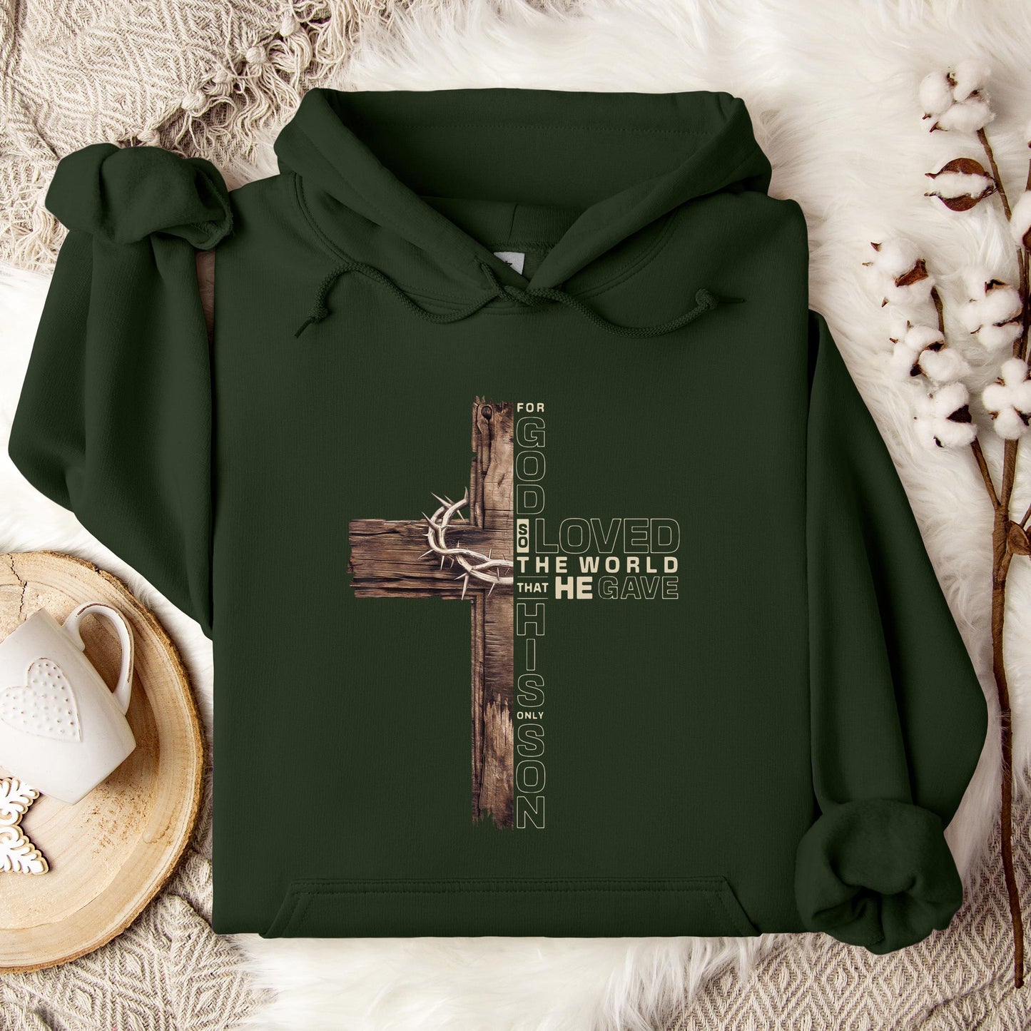 For God So Loved The World That He Gave His Only Son Hoodie