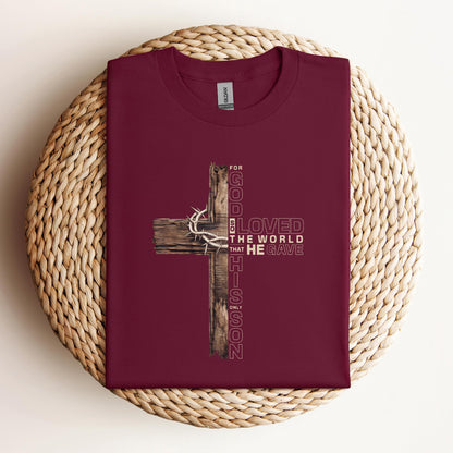 For God So Loved The World That He Gave His Only Son