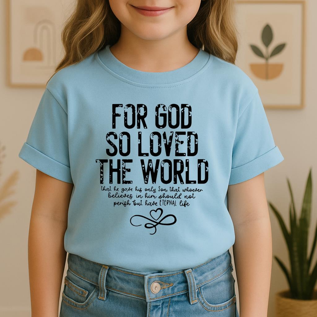 For God So Loved The World