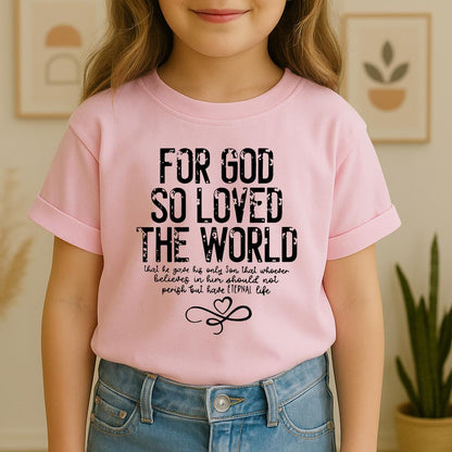For God So Loved The World