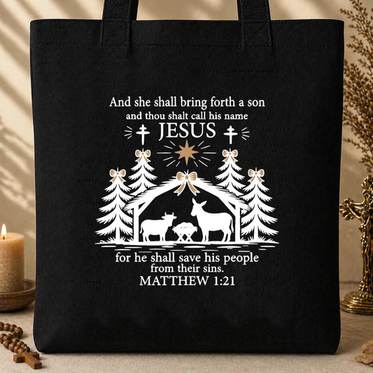 For He Shall Save His People From Their Sins Matthew 1.21 01 Tote Bag