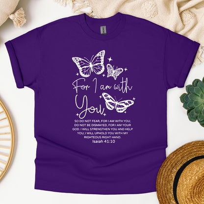 For I Am With You Isaiah 41.10 01