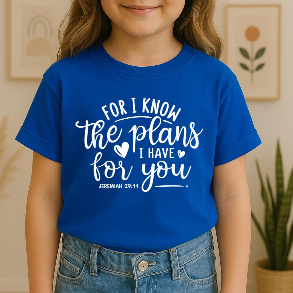 For I Know The Plans I Have For You Jeremiah 29.11 01