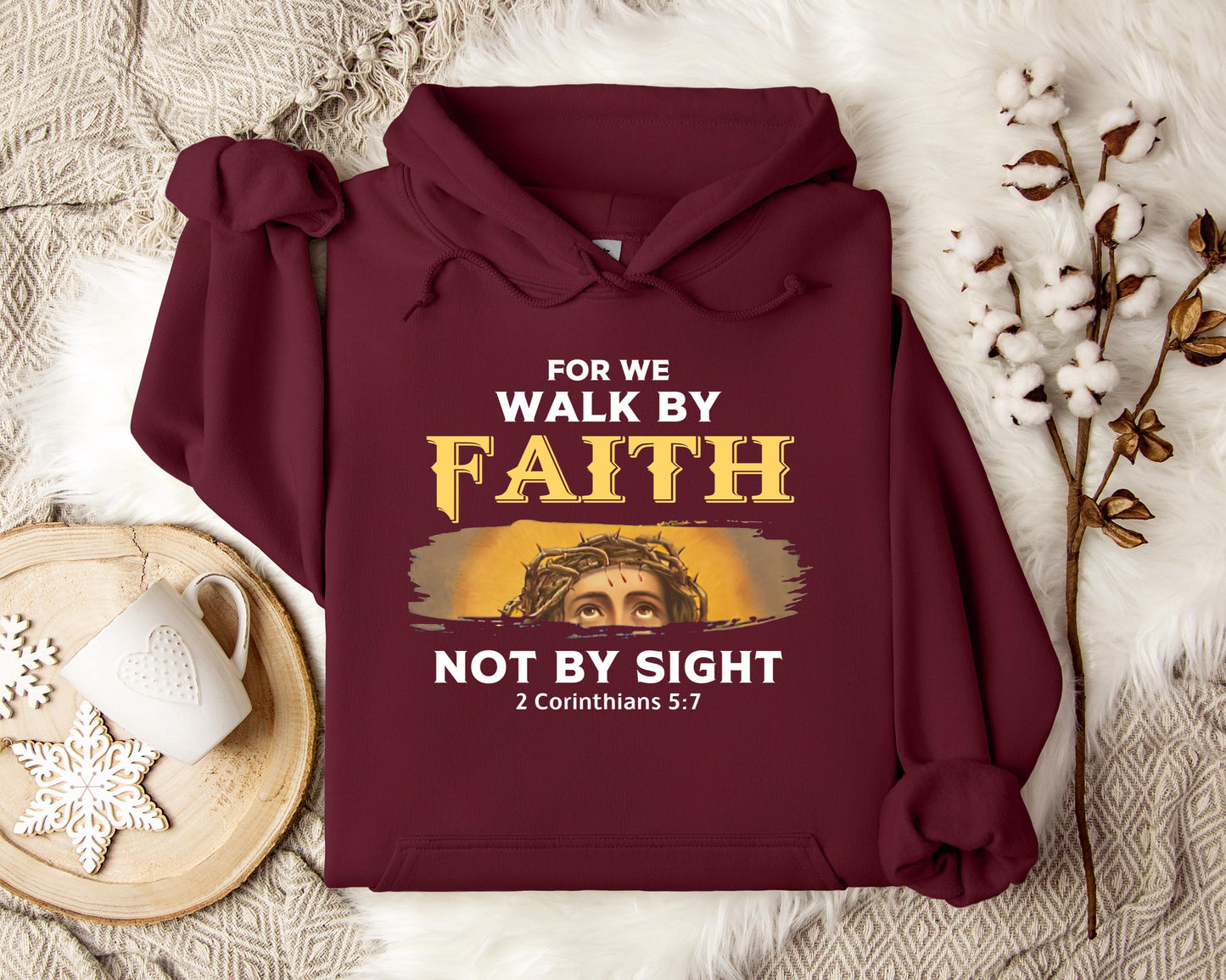 For Me Walk By Faith Not By Sight 2 Corinthians 57 Hoodie
