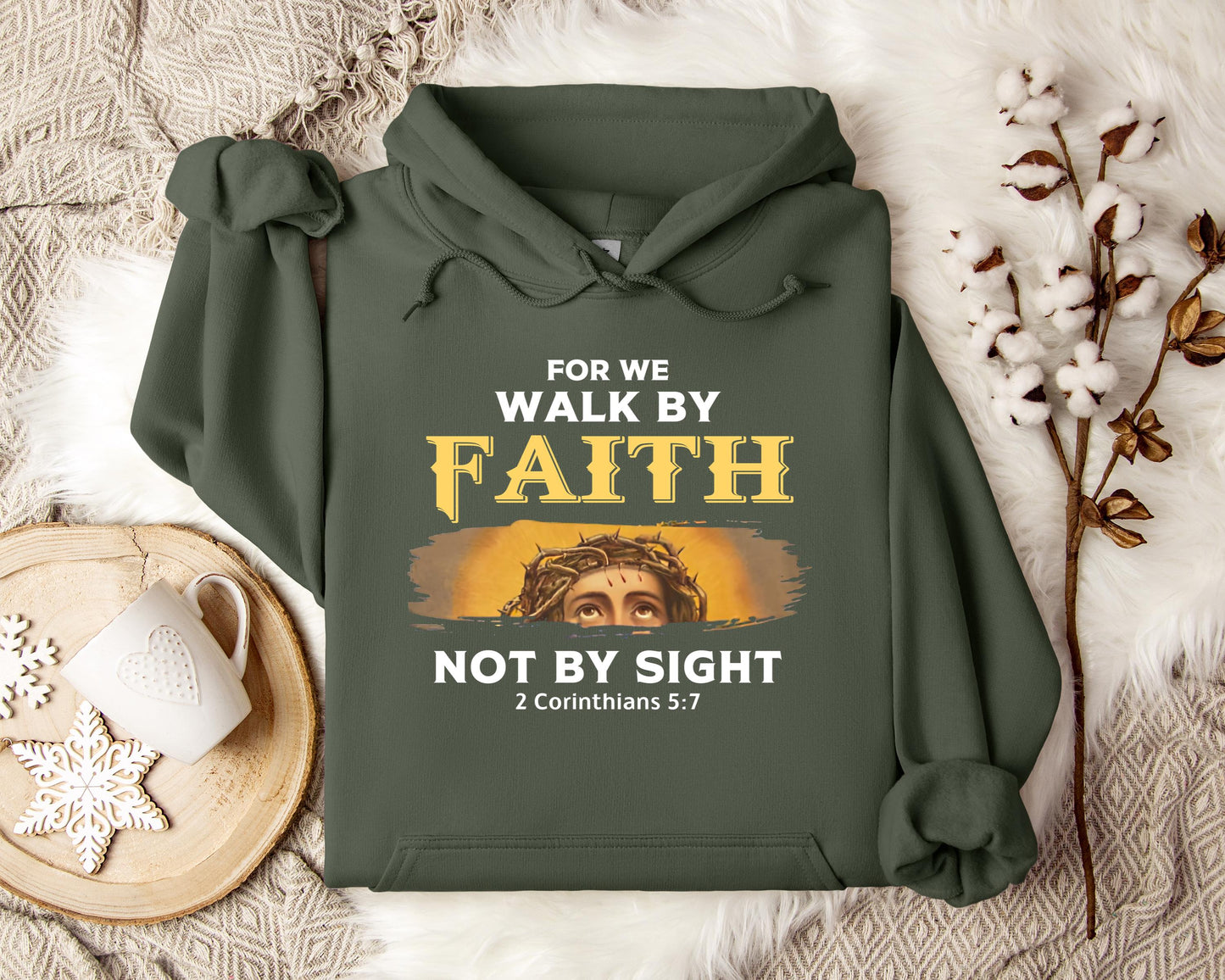 For Me Walk By Faith Not By Sight 2 Corinthians 57 Hoodie