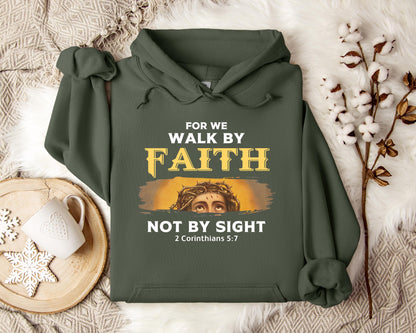 For Me Walk By Faith Not By Sight 2 Corinthians 57 Hoodie