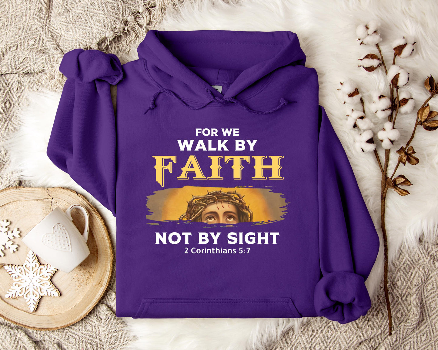 For Me Walk By Faith Not By Sight 2 Corinthians 57 Hoodie
