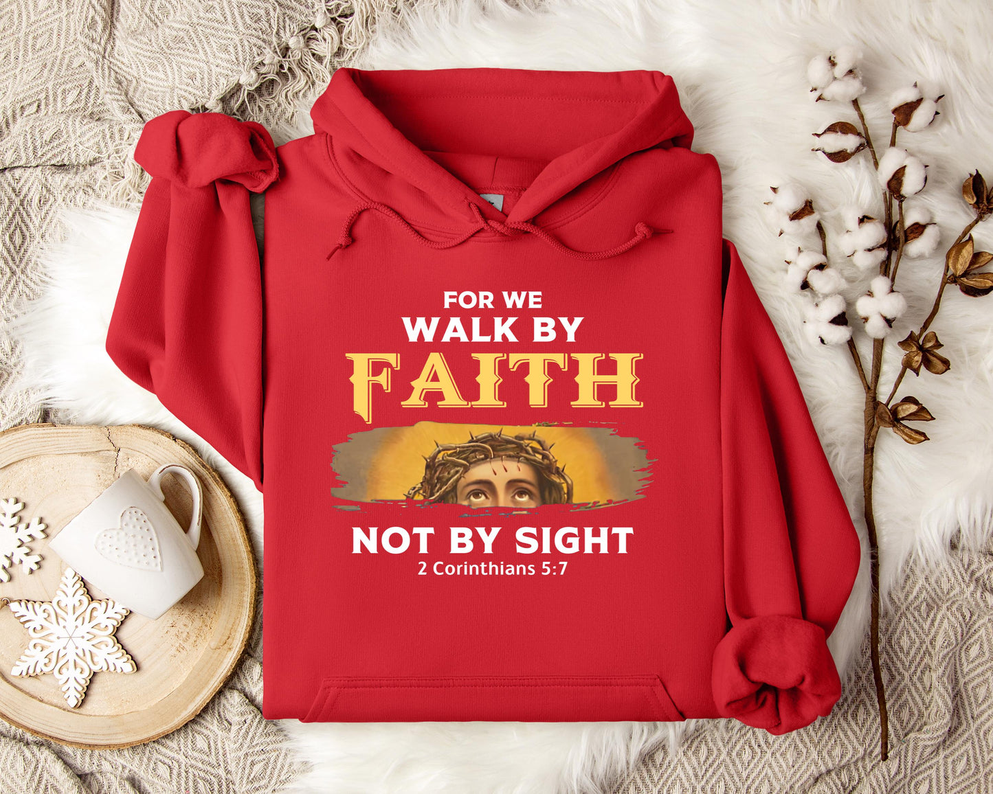 For Me Walk By Faith Not By Sight 2 Corinthians 57 Hoodie