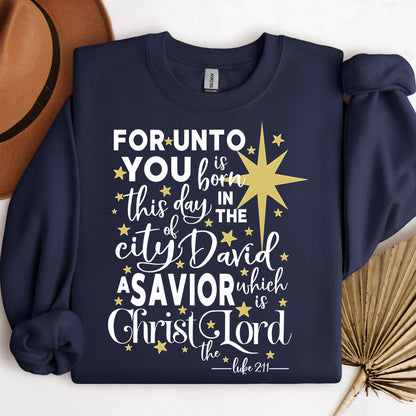 For Unto You Is Born This Day In The City Of David A Savior Which Is Christ The Lord Luke 2.11 01