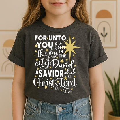 For Unto You Is Born This Day In The City Of David A Savior Which Is Christ The Lord Luke 2.11 01