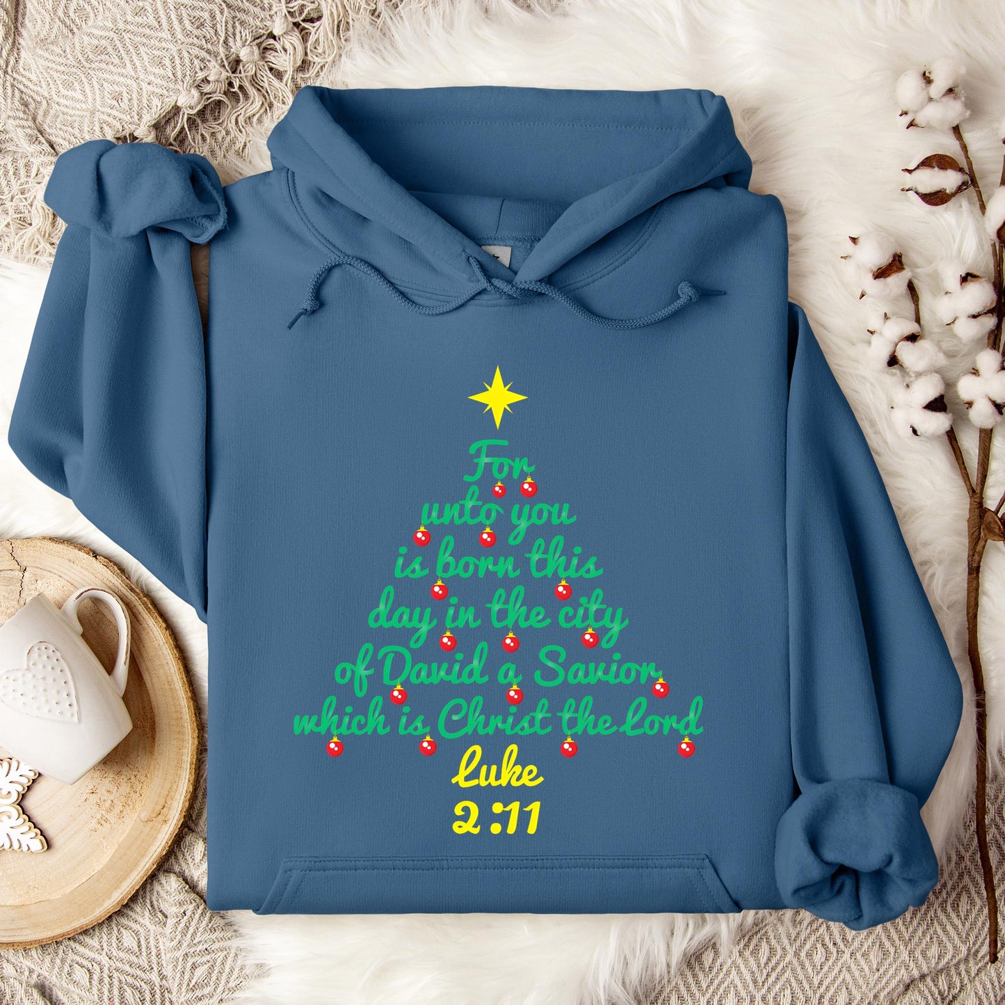 For Unto You Is Born This Day In The City Of David A Savior Which Is Christ The Lord Luke 2.11 Hoodie