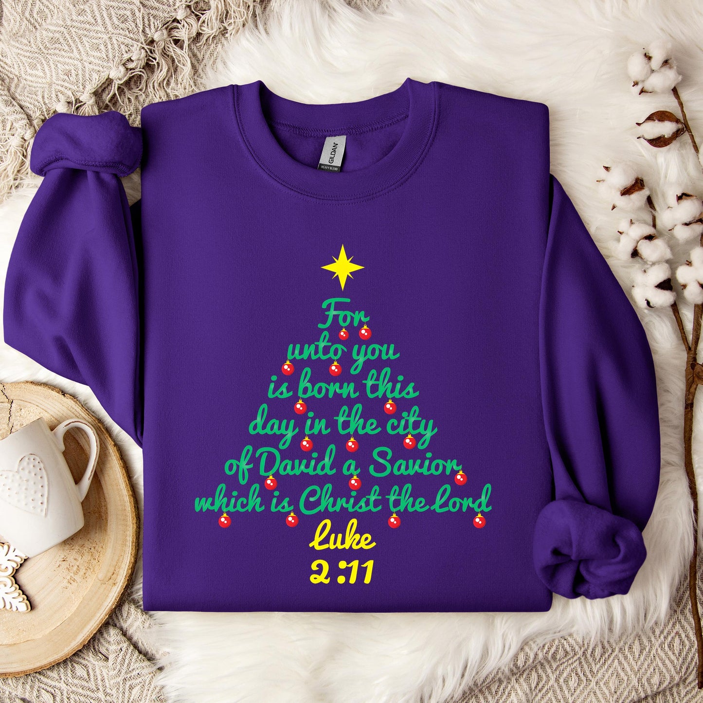 For Unto You Is Born This Day In The City Of David A Savior Which Is Christ The Lord Luke 2.11 Sweatshirt